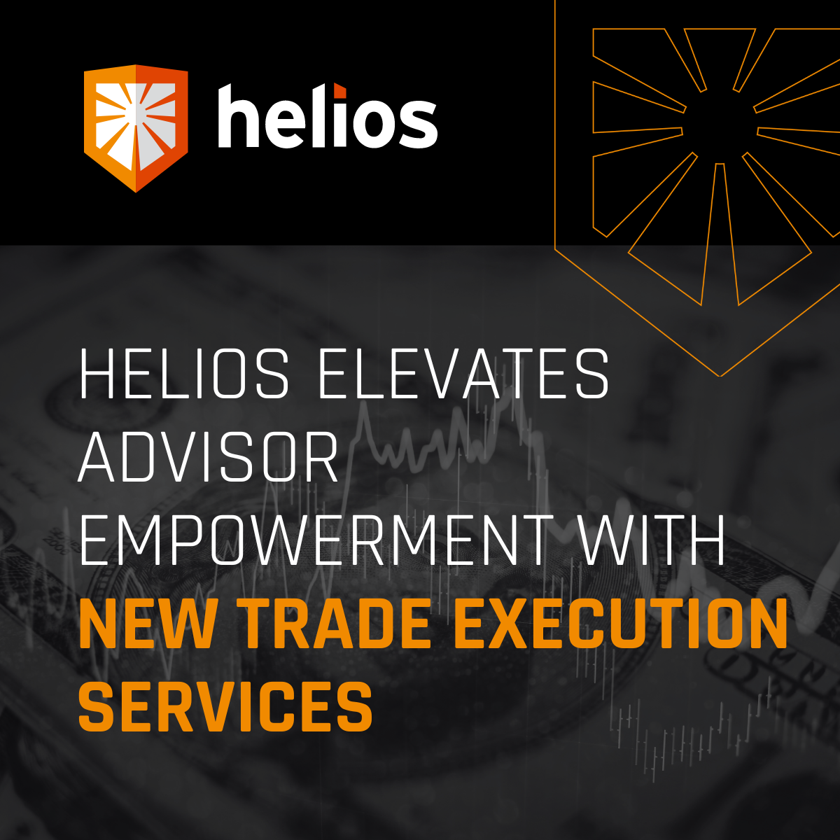 Helios Elevates Advisor Empowerment with New Trade Execution Services