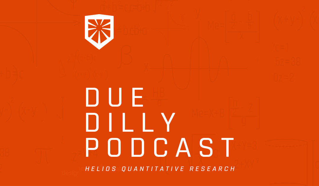 Due Dilly Podcast – Real Estate, Oil, & Factor Investing